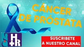 CANCER DE PROSTATA [upl. by Beeck]