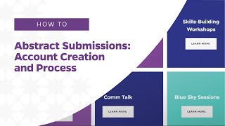 Abstract Submissions Account Creation and Process [upl. by Raveaux]