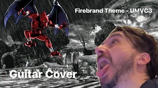 UMVC3 Firebrand Theme  Guitar Cover [upl. by Landes]