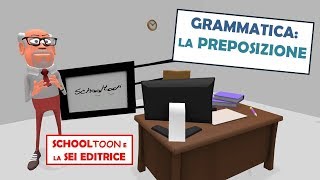 Grammatica  La preposizione  Con sottotitoli [upl. by Roye856]