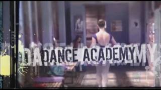 Dance Academy Opening Credits [upl. by Tnomal]