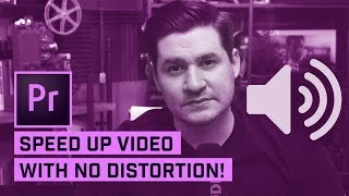 SPEED UP Video with No Audio DISTORTION in Premiere Pro [upl. by Stavros]