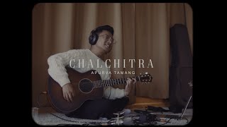 Chalchitra  Apurva Tamang  Official MV [upl. by Hadwyn]