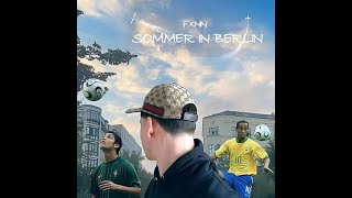 FXNN  Sommer in Berlin DYON DEEP HOUSE RMX [upl. by Mancino]