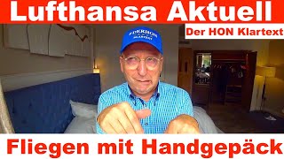 Lufthansa Handgepäck Aktuell  Der HON Klartext [upl. by Leirea]