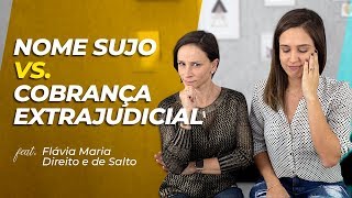 Cobrança EXTRAJUDICIAL de DÍVIDAS O que vai acontecer Ft Direito e de Salto [upl. by Pietra]