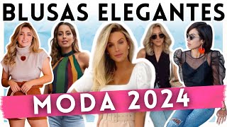 🔴BLUSAS DA MODA 2024  35 LOOKS COM BLUSAS ELEGANTES VERÃO 2024  Maga Moda [upl. by Lalad191]