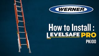 Werner Ladder  LEVELSAFE PRO Installation [upl. by Haerle]