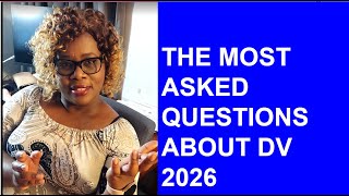 THE MOST ASKED QUESTIONS ABOUT DV LOTTERY 2026 [upl. by Anelrats954]