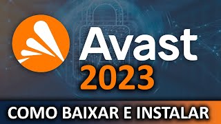 Como instalar o anitivírus AVAST 2023 no computador [upl. by Aivatnwahs]