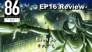 EightySix 86 Season 2 Episode 5  Episode 16 Even So  Review [upl. by Egas396]