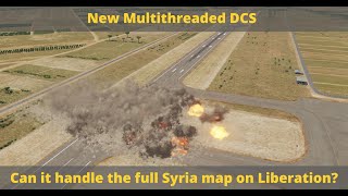 Testing out the Full Syria Campaign on New DCS Multithreading Update [upl. by Auhoj]