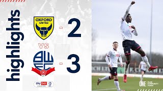 HIGHLIGHTS  Oxford United 23 Bolton Wanderers [upl. by Jaquith]