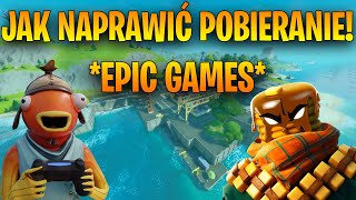 JAK SZYBCIEJ POBRAĆ AKTUALIZACJE FORTNITE I EPIC GAMES  Jak naprawić powolne pobieranie Fortnite [upl. by Eednim]