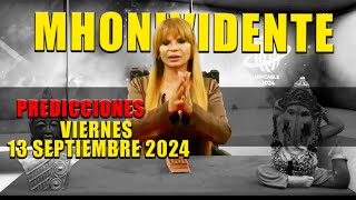 Predicciones 13 Septiembre 2024 MHONIVIDENTE [upl. by Lramaj]