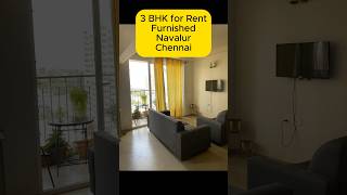 3 BHK furnished flat for rent in Chennai  Navalur  Sholinganallur Kelambakkam chennairentals [upl. by Annaillil866]