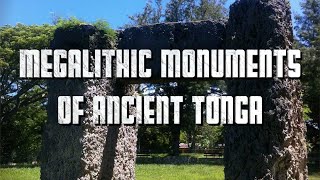 Megalithic Monuments of Ancient Tonga  Documentary  Megalithomania [upl. by Liana847]