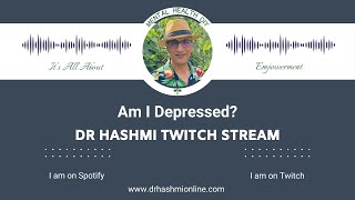 Am I Depressed  By Dr Sammad T Hashmi [upl. by Siuoleoj174]