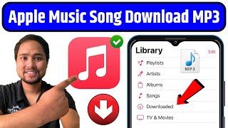 Download Songs From Apple Music  Apple Music Se Gane Kaise Download Kare  Apple Music MP3 Download [upl. by Oniram467]