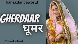 GHERDAAR घूमरftkanaksolanki  New Rajasthani dance 2023 kanakdanceworld CJ musicRajasthani song [upl. by Yennek]