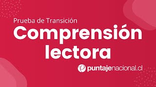 Prueba de Transición COMPRENSIÓN LECTORA  Introducción a la PTU de lenguaje  Clase N°1 [upl. by Martica]