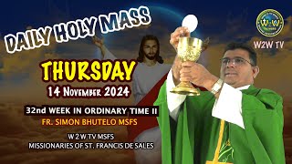 THURSDAY HOLY MASS  14 NOVEMBER 2024  32nd WEEK IN ORDINARY TIME II by Fr Simon MSFS holymass [upl. by Namad]