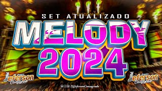 MELODY ROMÂNTICO 2024  MELODY ATUALIZADO 2024  AS SELECIONADAS SET MIXADO melodyromantico [upl. by Ramedlab]