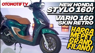 HONDA STYLO 160 FULL REVIEW KAYA FITUR PAKAI MESIN 160 CC SIKAT GRAND FILANO l Otomotif TV [upl. by Nanaj845]