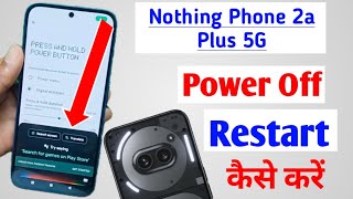 How to restart in nothing phone 2a plus 5g  nothing 2a plus mobile restart kaise kare [upl. by Ykcir]