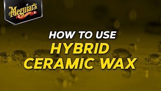 Meguiar’s Hybrid Ceramic Wax  Ceramic Made Easy [upl. by Swenson]