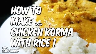 Basic Cooking Chicken Korma Curry with Rice [upl. by Bette]