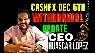 CashFX Group Dec 6 2023 Withdrawal Payment Update [upl. by Naitsirc554]