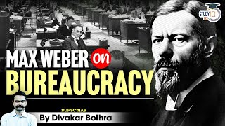 quotMax Webers Theory on Bureaucracy Explained  UPSC Sociology Optional Guidequot  StudyIQ IAS [upl. by Anawait]