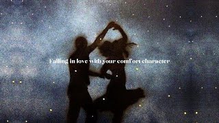 POV You fall in love with your comfort character  A playlist [upl. by Vonni794]