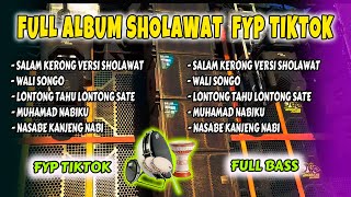 FULL ALBUM SALAM KERONG SHOLAWAT FULL BASS [upl. by Aiyot]