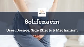 solifenacin  Uses Dosage Side Effects amp Mechanism  Vesicare [upl. by Ham]