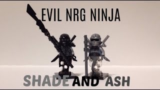 LEGO NINJAGO CUSTOM EVIL NRG NINJA PART 4  SHADE AND ASH [upl. by Crista]