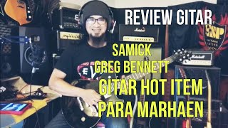 Gitar Samick Greg Bennett  Gitar Hot Item Para Marhaen  Fretworked and Tuned by Papa Hero Luthier [upl. by Airetak601]