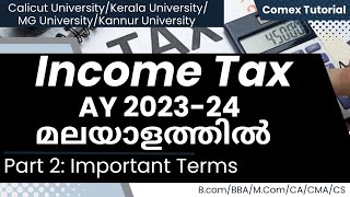 Income Tax Part 2 Important Terms AY202324Malayalam [upl. by Laram296]