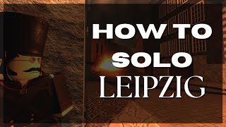 How to Solo Leipzig  Guts amp Blackpowder [upl. by Emile]