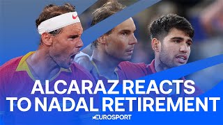 quotThanks to him I became a tennis playerquot  Carlos Alcaraz reacts to Rafael Nadal retirement ❤️ [upl. by Airot892]