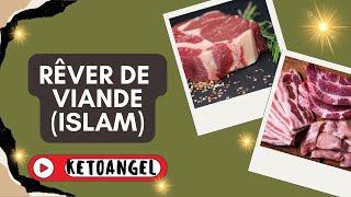 Rêver de viande signification et interprétation en islam selon la tradition spirituelle [upl. by Enylrac]