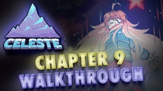 Celeste Chapter 9 Guide Moon Berry Secret Paths amp Final Screen 100 Gameplay Walkthrough [upl. by Lazos]