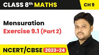 Mensuration  Exercise 91 Part 2  Class 8 Maths Chapter 9 [upl. by Nilecoj413]