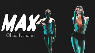 MAX by Ohad Naharin [upl. by Leimaj495]