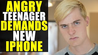 Angry Teenager DEMANDS New iPhone Learns Valuable Lesson [upl. by Terris530]