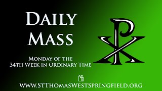 Daily Mass Monday November 25 2024 [upl. by Aneeg]