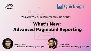 Advanced Paginated Reporting 2024 Amazon QuickSight Learning Series [upl. by Ykceb334]