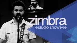 Zimbra no Estúdio Showlivre 2013  Apresentação na íntegra [upl. by Padegs]