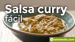 Salsa curry fácil [upl. by Eiznyl177]